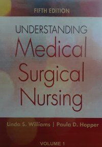 Image of Understanding medical surgical nursing, fifth edition [Volume 1]