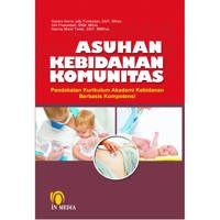 Image of Asuhan kebidanan komunitas : pendekatan kurikulum akademi kebidanan berbasis kompetensi