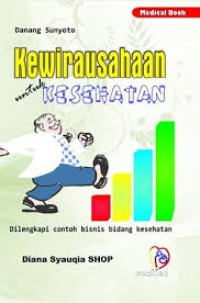 Image of Kewirausahaan untuk kesehatan : dilengkapi contoh bisnis bidang kesehatan