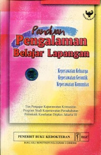 Image of Panduan pengalaman belajar  :  keperawatan keluarga, keperawatan gerontik, keperawatan komunitas