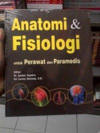 Image of Anatomi dan fisiologi untuk perawat dan paramedis