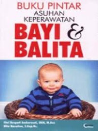 Image of Buku pintar Asuhan keperawatan bayi  & balita