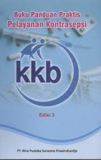 Image of Buku Panduan Praktis Pelayanan Kontrasepsi Edisi 3