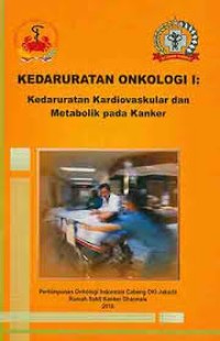 Image of Kedaruratan onkologi I : kedaruratan kardiovaskular dan metabolik pada kanker