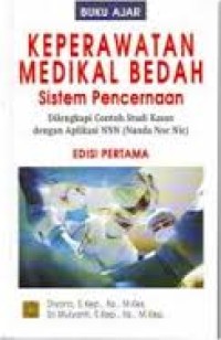 Image of Keperawatan medikal bedah sistem pencernaan dilengkapi contoh studi kasus dengan aplikasi NNN (Nanda Noc Nic)  : buku ajar [Edisi 1]