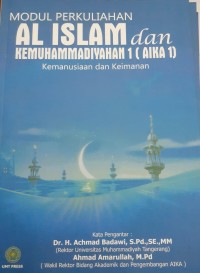 Image of Al Islam dan Kemuhammadiyahan 1 (AIKA 1) Kemanusiaan dan Keimanan : Modul perkuliahan