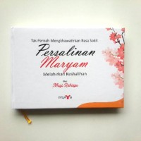 Image of Persalinan maryam melahirkan keshalihan : Tak pernah mengkhawatirkan rasa sakit