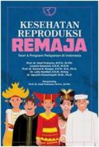 Image of Kesehatan reproduksi remaja : teori & program pelayanan di Indonesia