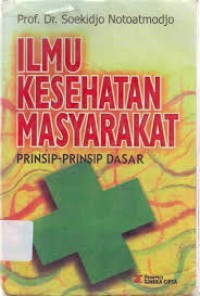 Image of Ilmu kesehatan masyarakat prinsip-prinsip dasar