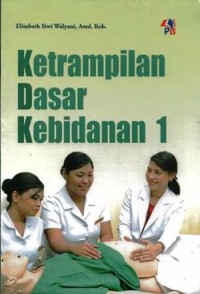 Image of Ketrampilan dasar kebidanan 1