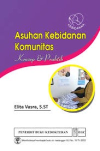 Image of Asuhan kebidanan komunitas : konsep & praktik