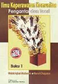Image of Ilmu keperawatan komunitas : pengantar dan teori [Buku 1]
