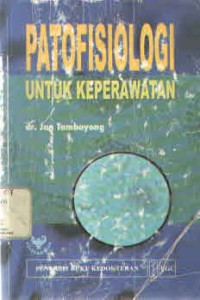 Image of Patofisiologi untuk keperawatan
