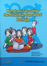 Image of Memahami seksualitas dan kesehatan reproduksi remaja
