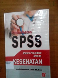 Image of Pemanfaatan  SPSS dalam penelitian bidang kesehatan