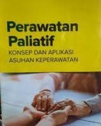 Image of Perawatan paliatif : konsep dan aplikasi asuhan keperawatan