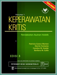 Image of Keperawatan kritis : pendekatan asuhan holistik [Volume 1, Edisi 8]