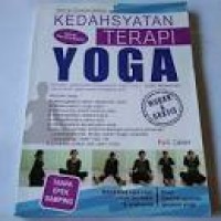 Image of Kedahsyatan terapi yoga : sehat secara alami temukan kedahsyatan -kedahsyatan yoga untuk hidup sehat, awet muda & panjang umur